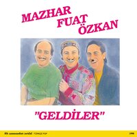 Mecburen - MFÖ, Mazhar Alanson, Aziz fuat güner