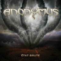 État brute - Anonymus