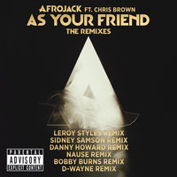 As Your Friend - Afrojack, Chris Brown, D-wayne