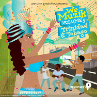 Drop It Down - Machel Montano, Precision Productions