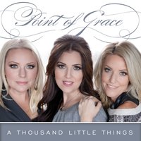 Good Enough - Point of Grace
