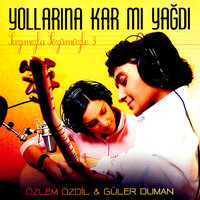 Cihanı Aleme Kör Gözle Bakma - Özlem Özdil, Güler Duman, Özlem Özdil - Güler Duman