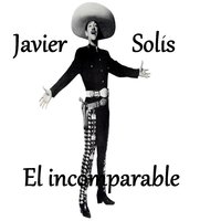 Lagrimas del Alma - Javier Solis