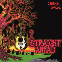 Straight Ahead - Greg Sage