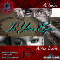 In Your Eyes - Raw - Aidonia, Aisha Davis