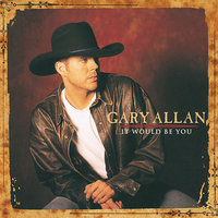 I'll Take Today - Gary Allan