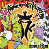 Everyday - Kottonmouth Kings