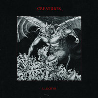 I Lose - Creatures
