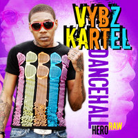 Dancehall Hero [Clean] - VYBZ Kartel