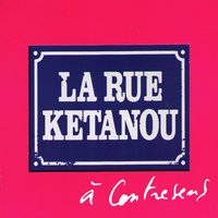 Derrière ses cheveux longs - La Rue Kétanou