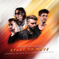 Start To Move - Blasted Mechanism, Harmonika, Gottinari