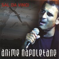 Tu, ca nun chiagne - Sal Da Vinci