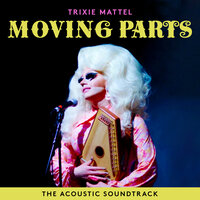 Hello, Goodbye, Hello - Trixie Mattel