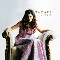Que Nadie Sepa Mi Sufrir - Tamara