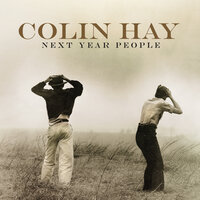 (Did You Just Take the) Long Way Home? - Colin Hay