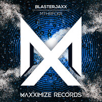 MTHRFCKR - Blasterjaxx