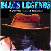 Dont You Remember Me - John Lee Hooker