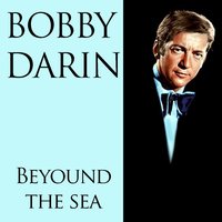 Artifical Flowers - Bobby Darin