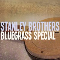 Keep a Memory - Stanley Brothers