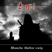 Manche bluten ewig - Die!
