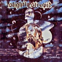 The Gambler - Slightly Stoopid