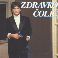 Rodi Me, Majko, Sretnog - Zdravko Colic