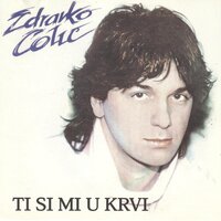 Ustani, Sestro - Zdravko Colic
