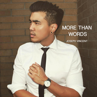 More Than Words - Joseph Vincent