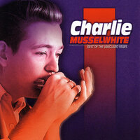 O Yea! - Charlie Musselwhite
