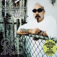 Neighborhood Music - Lil Rob