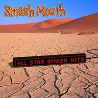 Getting Better - Smash Mouth