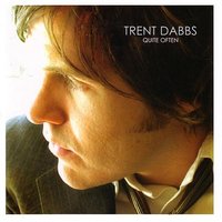 Quite Often - Trent Dabbs