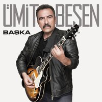 Kim Dokunduysa Sana Ona Git - Ümit Besen