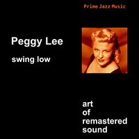 Lover Come Back to Me - Peggy Lee