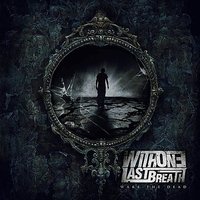 I'm Taking Over - With One Last Breath