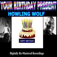 Dust My Broom - Howlin' Wolf