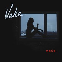 Нет меня - Naka