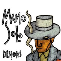 Les hommes seuls - Mano Solo, JEAN LAMOOT