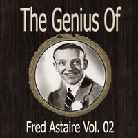 I've Got Beginner's Luck - Fred Astaire