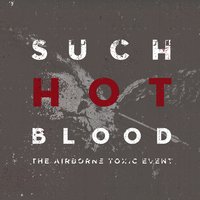 Safe - The Airborne Toxic Event