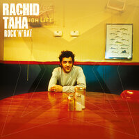 Ya Rayah - Rachid Taha