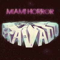 Don't Be On With Her - Miami Horror