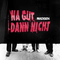 Na gut - Madsen, Benjamin von Stuckrad-Barre