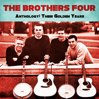 A Pretty Girl Is Like a Little Bird - The Brothers Four