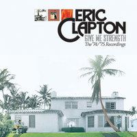The Sky Is Crying / Have You Ever Loved A Woman / Rambling On My Mind - Eric Clapton