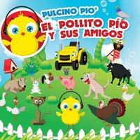 El Pollito Pio - PULCINO PIO