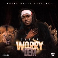 Worry Dem - Zagga