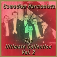Halt dich an mich - Comedian Harmonists