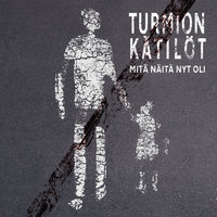 Mistä Veri Pakenee - Turmion Kätilöt