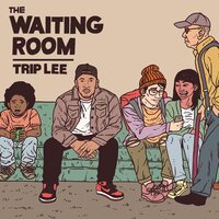 Too Cold - Trip Lee